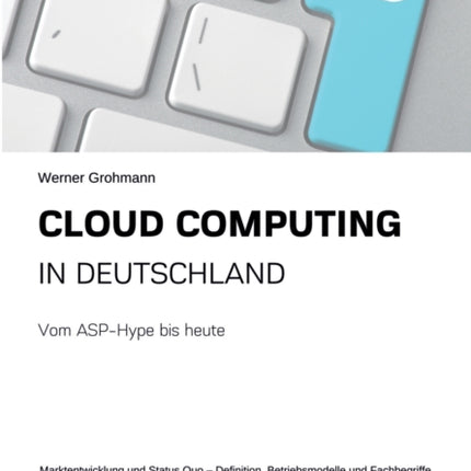 Cloud Computing in Deutschland: Vom ASP-Hype bis