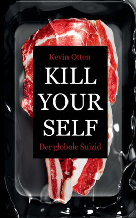Kill Yourself - Der Globale Suizid