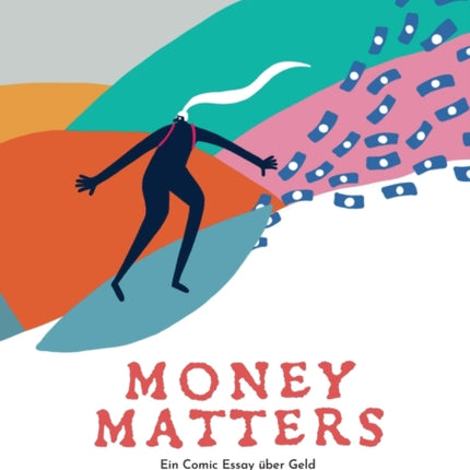 Money Matters - Ein Comic Essay über Geld