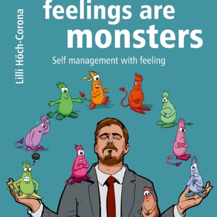 Sometimes feelings are monsters: Self management