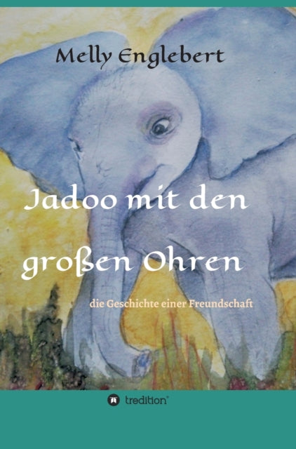 Jadoo mit den großen Ohren: Die Geschichte einer