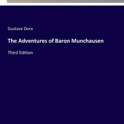 The Adventures of Baron Munchausen: Third Edition