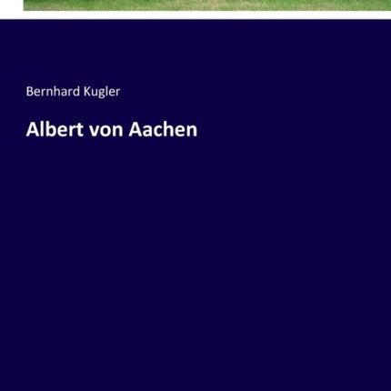 Albert von Aachen