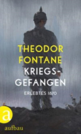 Kriegsgefangen Erlebtes 1870