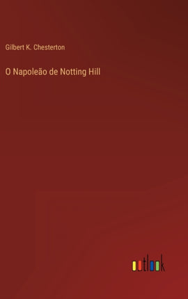 O Napoleão de Notting Hill