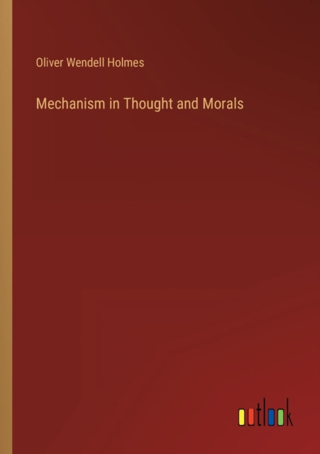 Mechanism in Thought and Morals