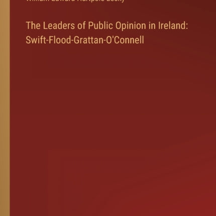 The Leaders of Public Opinion in Ireland: