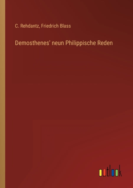 Demosthenes' neun Philippische Reden