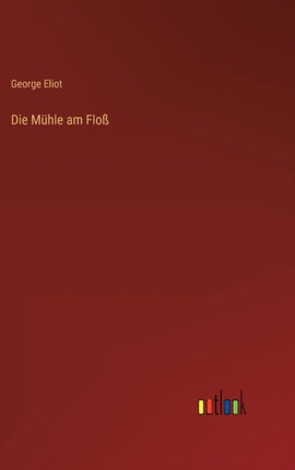 Die Mühle am Floß