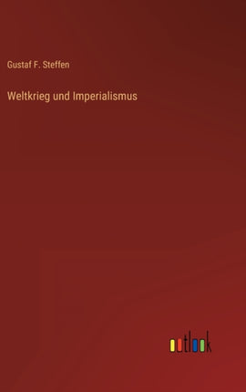 Weltkrieg und Imperialismus