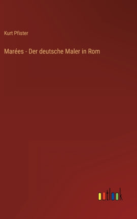 Marées - Der deutsche Maler in Rom