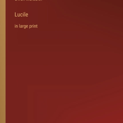 Lucile: in large print