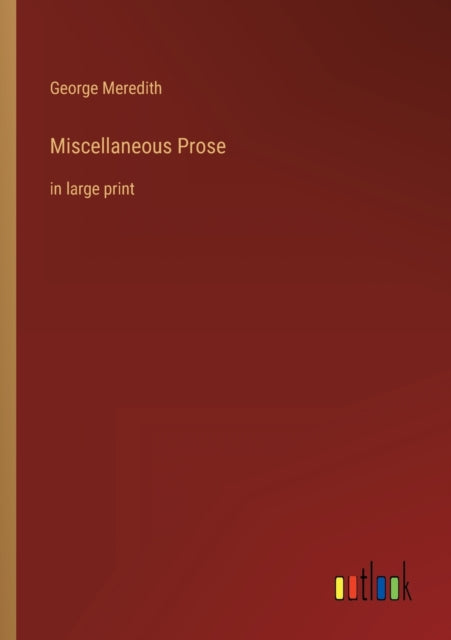 Miscellaneous Prose: in large print