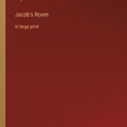 Jacob's Room: in large print