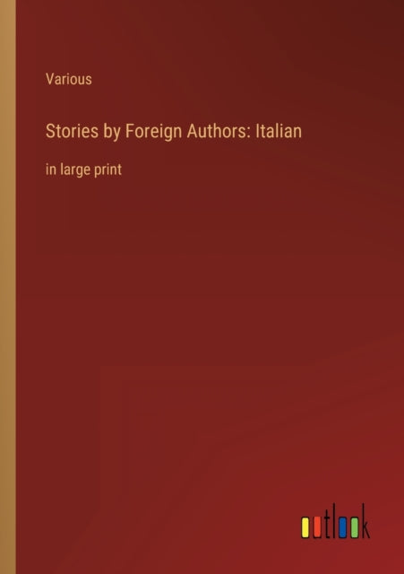 Stories by Foreign Authors: Italian: in large print