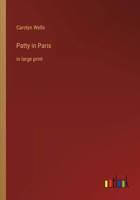 Patty in Paris: in large print