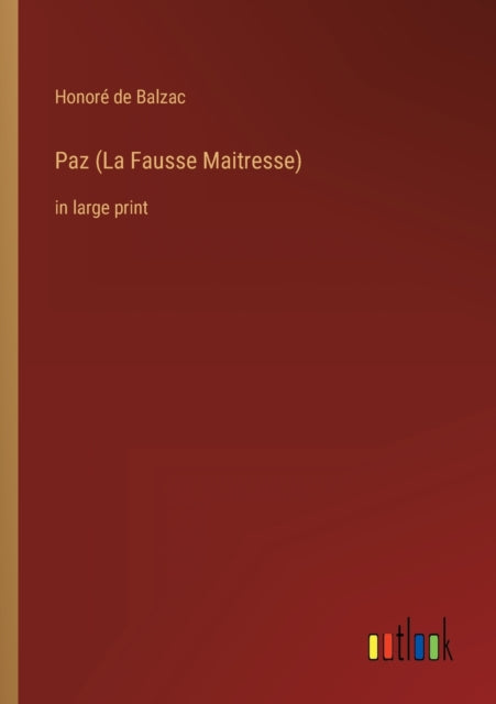 Paz (La Fausse Maitresse): in large print