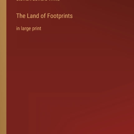 The Land of Footprints: in large print