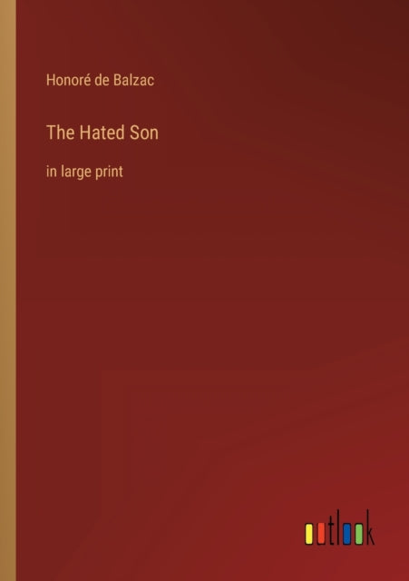 The Hated Son: in large print