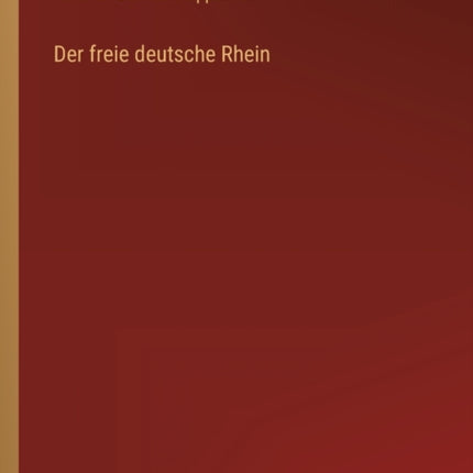 Der freie deutsche Rhein