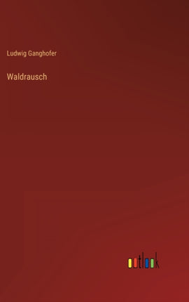 Waldrausch