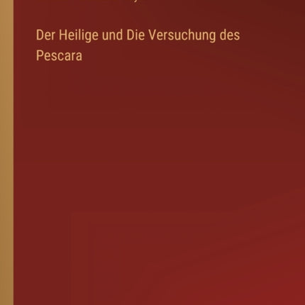 Der Heilige und Die Versuchung des Pescara