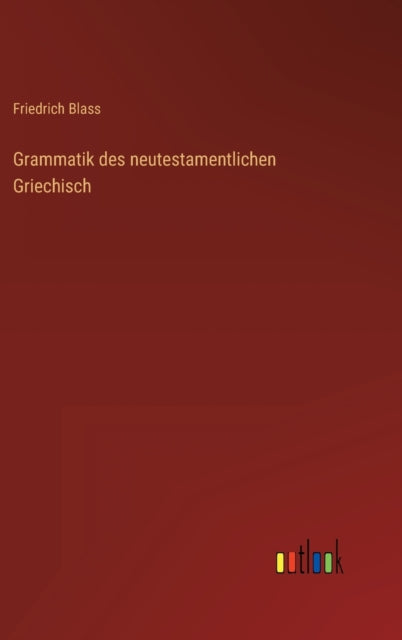 Grammatik des neutestamentlichen Griechisch