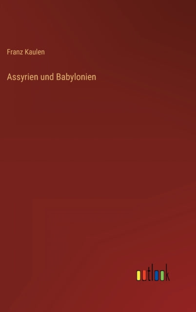 Assyrien und Babylonien