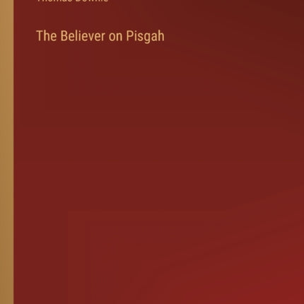 The Believer on Pisgah