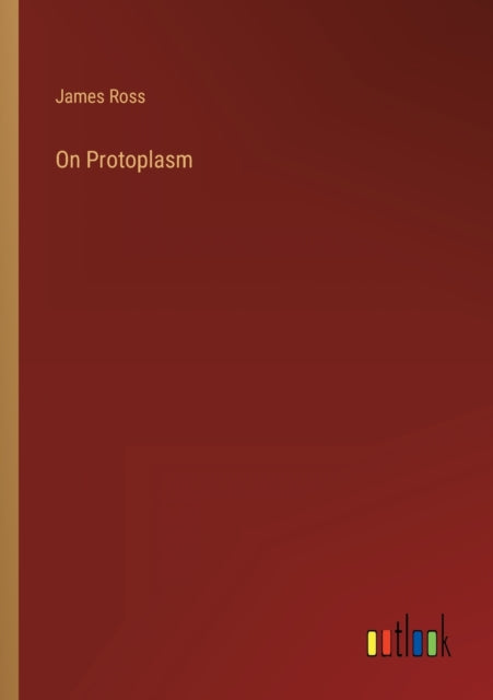 On Protoplasm