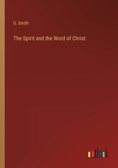 The Spirit and the Word of Christ