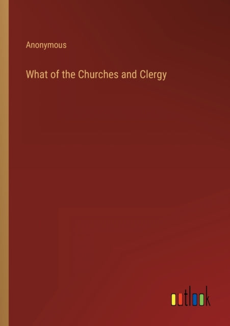 What of the Churches and Clergy