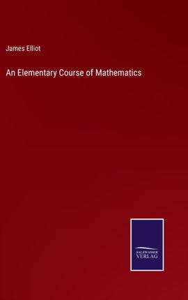 An Elementary Course of Mathematics