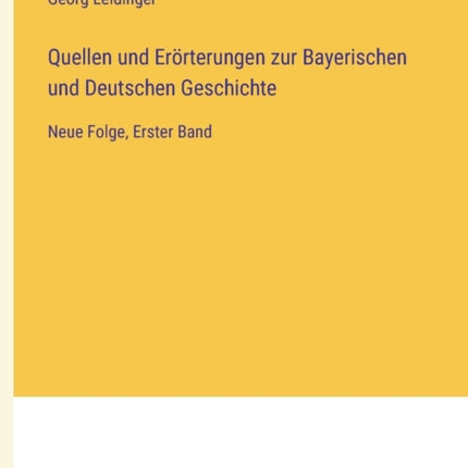 Quellen und Erörterungen zur Bayerischen und
