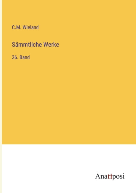 Sämmtliche Werke: 26. Band