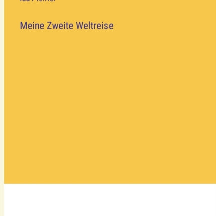 Meine Zweite Weltreise
