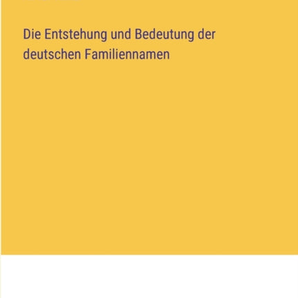 Die Entstehung und Bedeutung der deutschen