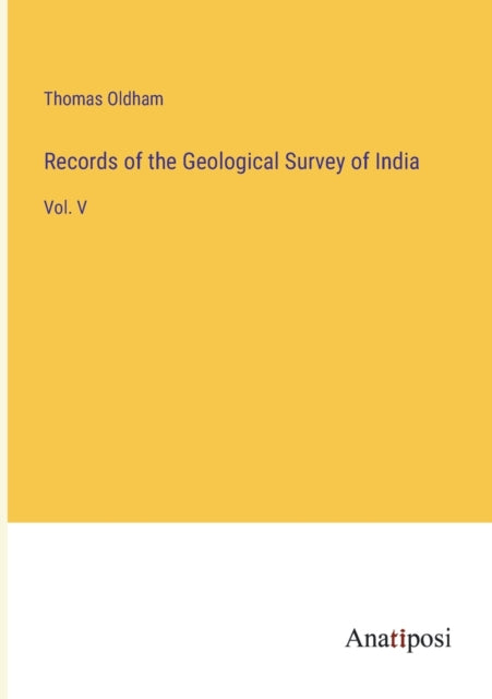 Records of the Geological Survey of India: Vol. V