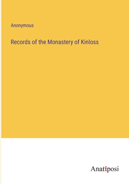 Records of the Monastery of Kinloss