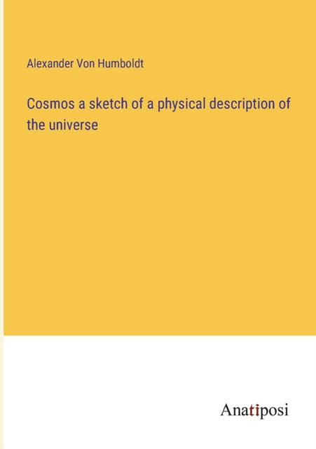 Cosmos a sketch of a physical description of the universe