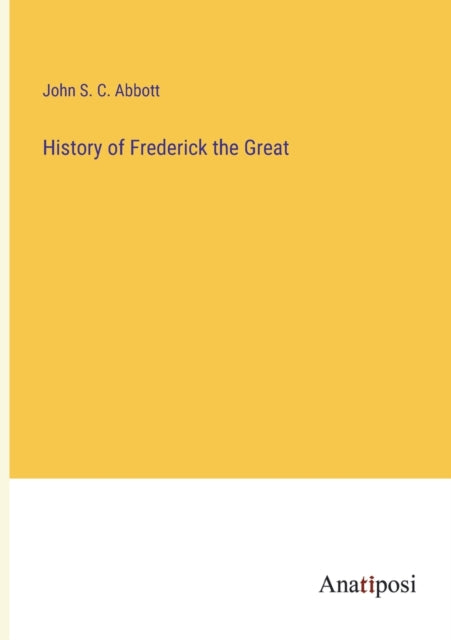 History of Frederick the Great