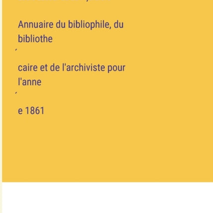 Annuaire du bibliophile, du bibliothécaire