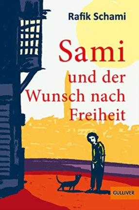 Sami und der Wunsch nach Freiheit Roman