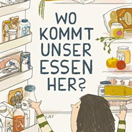 Wo kommt unser Essen her