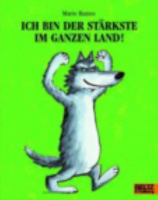 Ich bin der Starkste im ganzen Land!