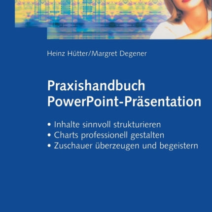 Praxishandbuch PowerPoint-Präsentation: • Inhalte