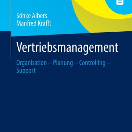 Vertriebsmanagement: Organisation - Planung - Controlling - Support