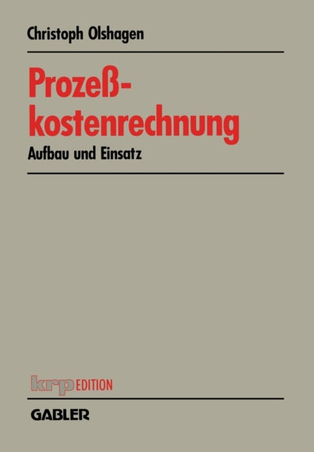 Prozeßkostenrechnung: Aufbau und Einsatz