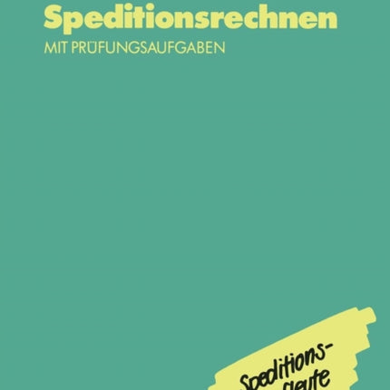 Speditionsrechnen mit Prüfungsaufgaben