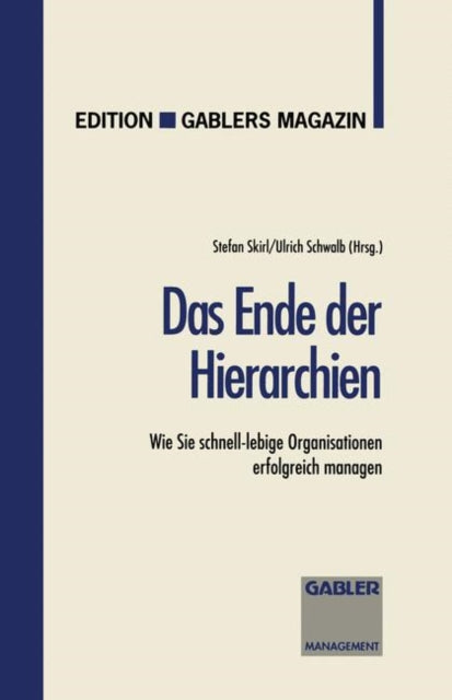 Das Ende der Hierarchien: Wie Sie schnell-lebige Organisationen erfolgreich managen